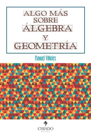 ALGO M�S SOBRE �LGEBRA Y GEOMETR�A